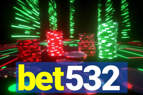 bet532