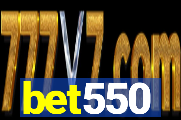 bet550