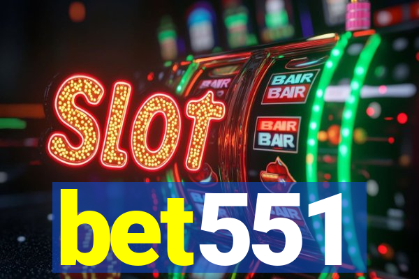 bet551