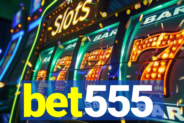 bet555