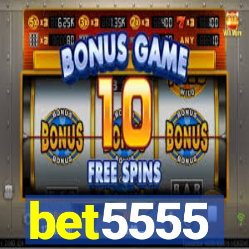 bet5555