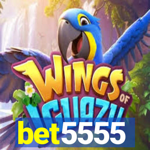 bet5555