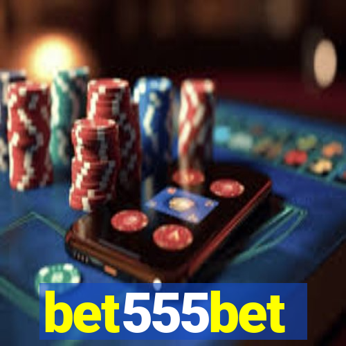 bet555bet