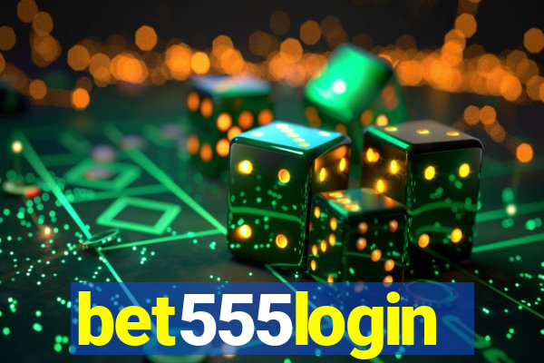 bet555login