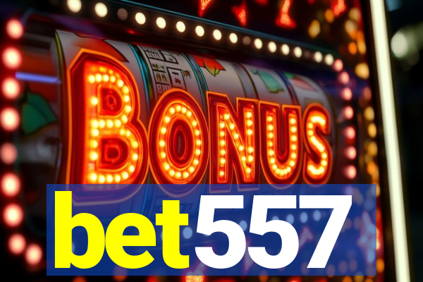 bet557