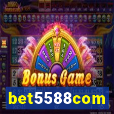 bet5588com