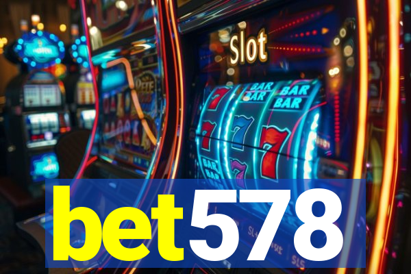 bet578