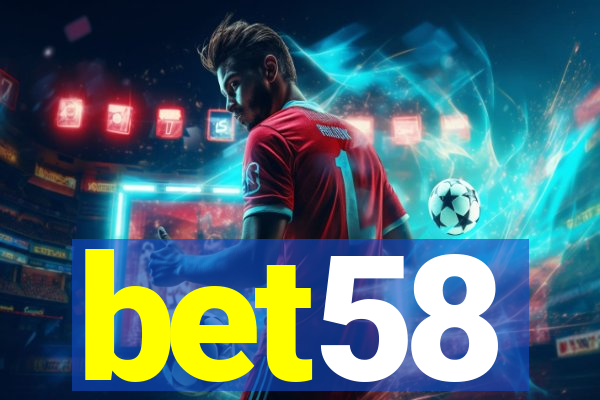 bet58