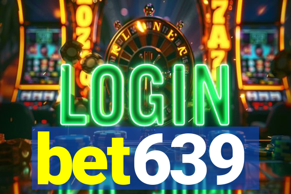 bet639