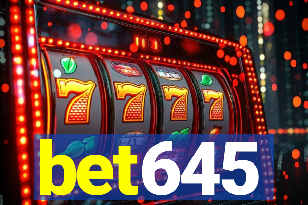 bet645