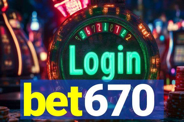 bet670