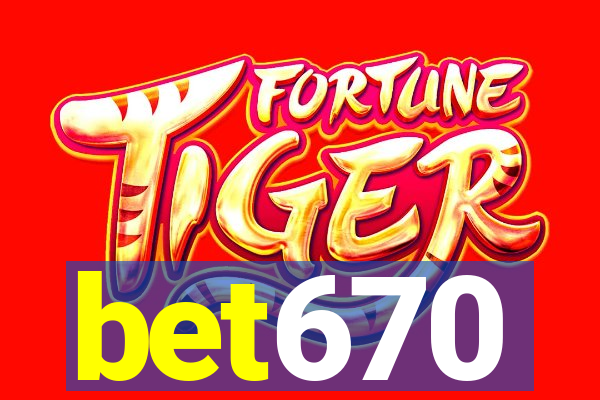 bet670