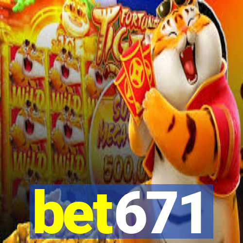 bet671