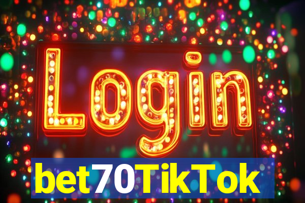 bet70TikTok