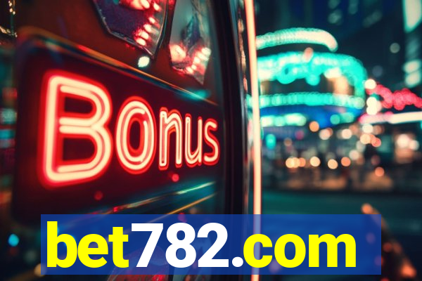 bet782.com