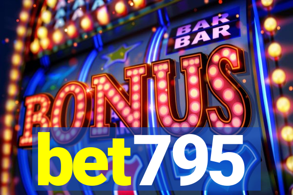 bet795