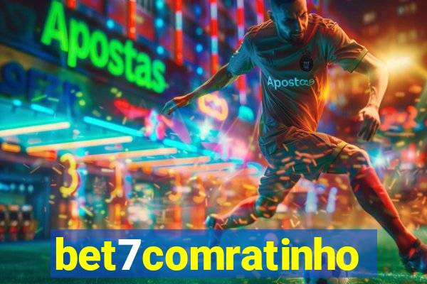 bet7comratinho