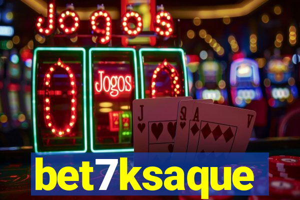 bet7ksaque