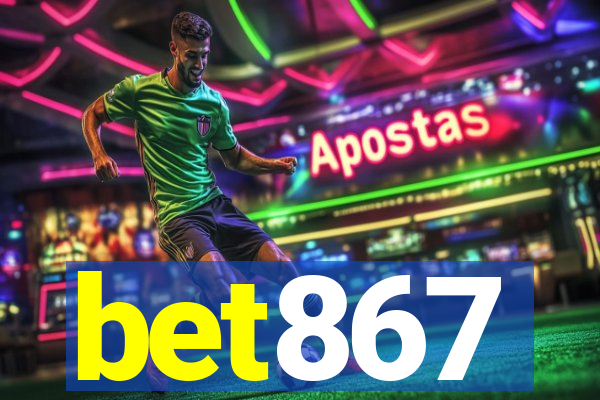 bet867