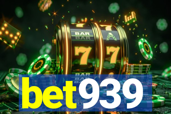 bet939