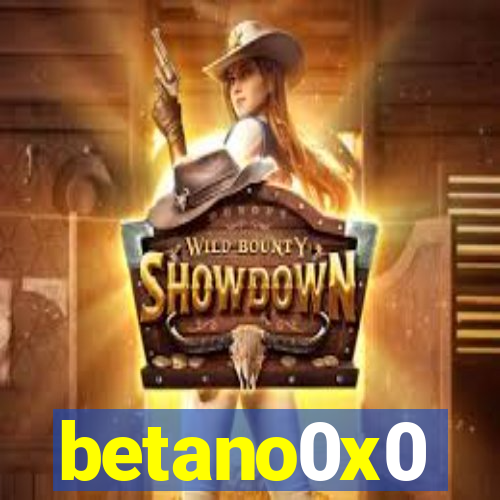 betano0x0