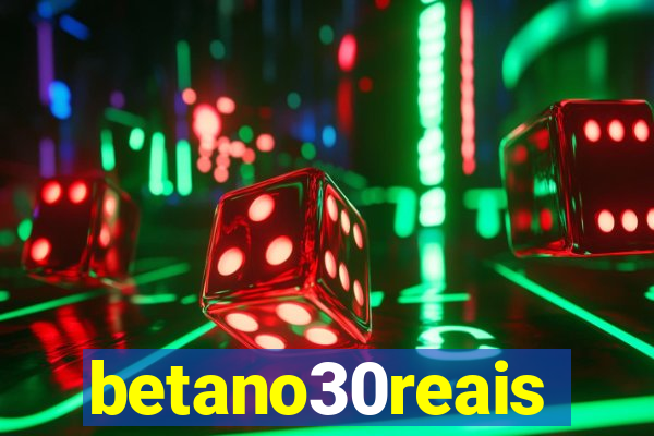 betano30reais