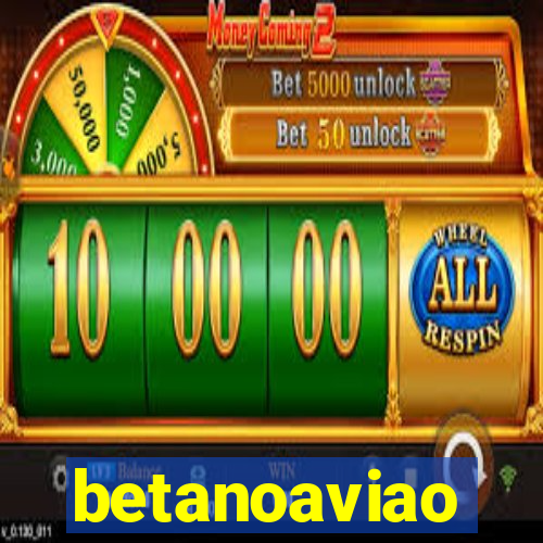 betanoaviao