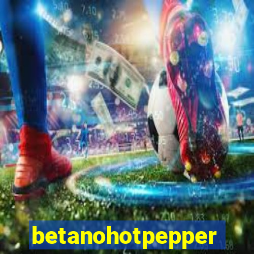 betanohotpepper