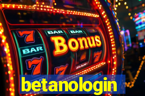 betanologin