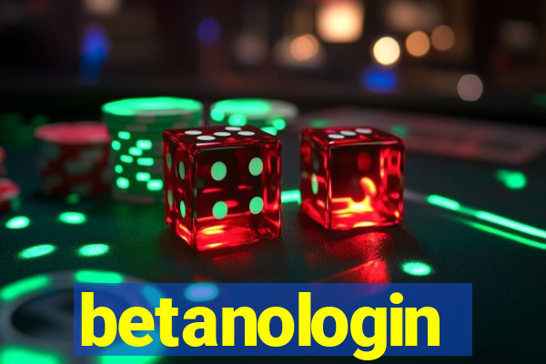 betanologin