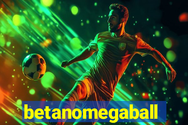betanomegaball