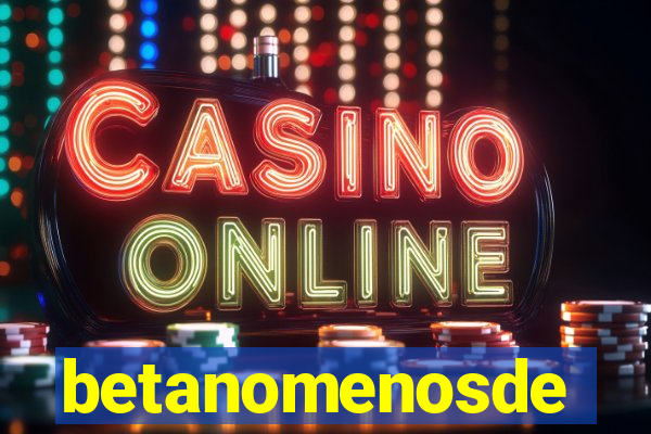 betanomenosde