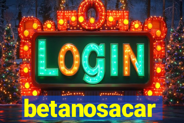 betanosacar