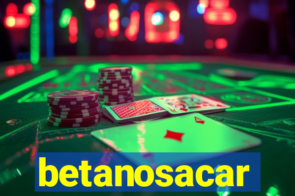 betanosacar