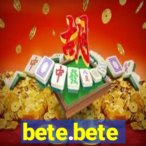 bete.bete