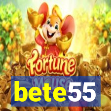 bete55