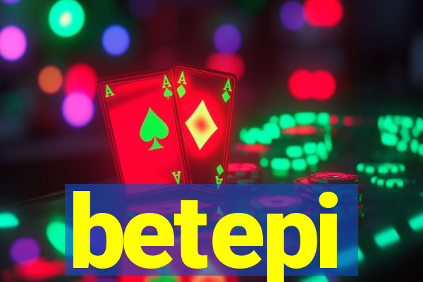 betepi