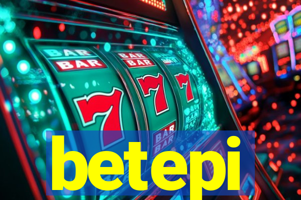 betepi