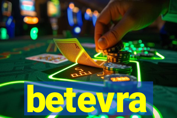betevra