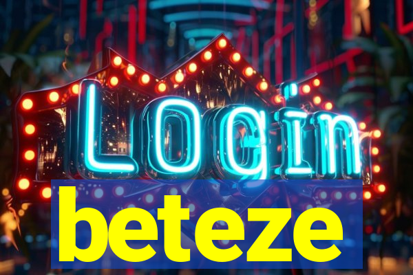 beteze