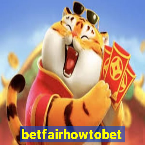 betfairhowtobet