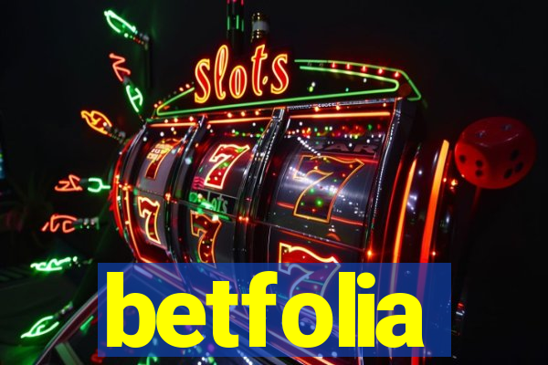 betfolia