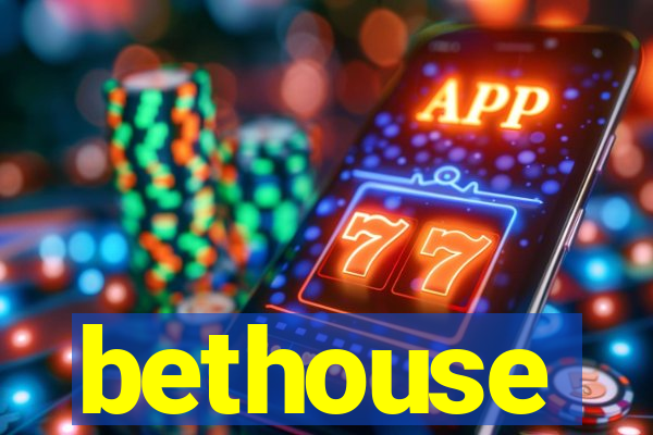 bethouse