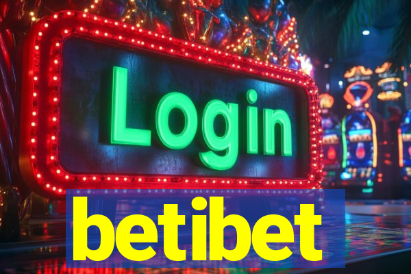 betibet