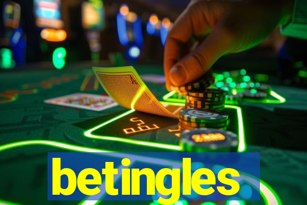 betingles