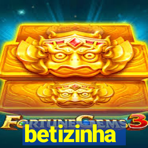 betizinha