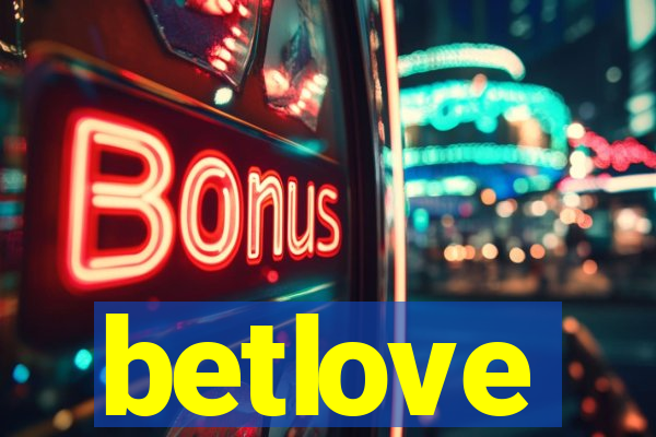 betlove