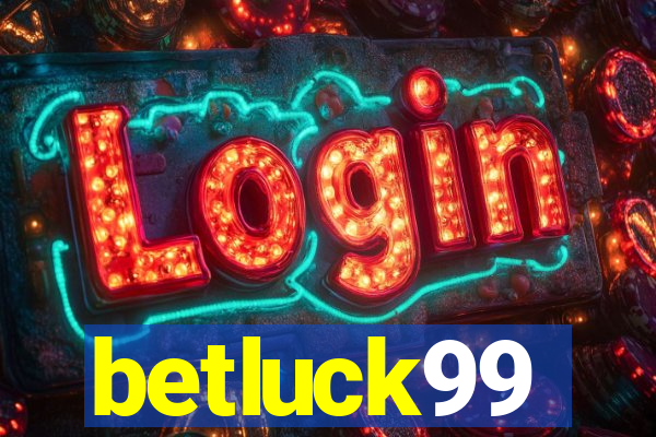 betluck99