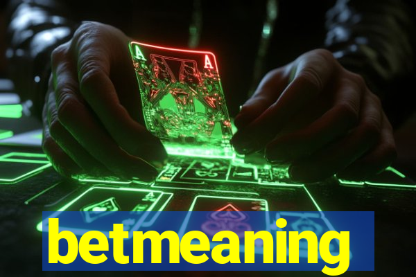 betmeaning