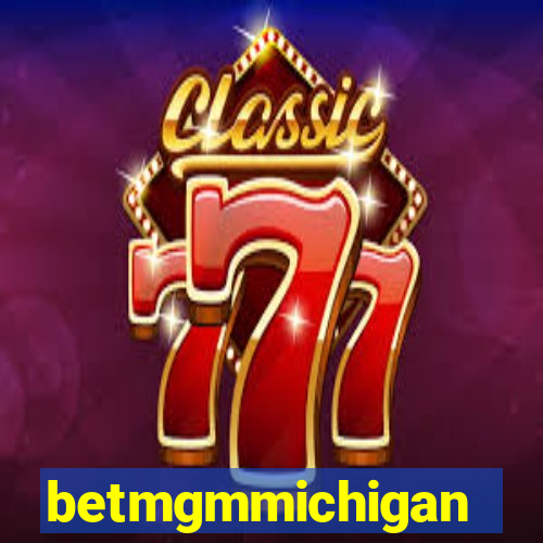 betmgmmichigan
